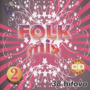 FOLK MIX 2 Semsa Suljakovic Dragana Mirkovic Dzej 2 CD