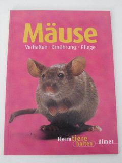 Georg Gaßner Mäuse. Verhalten. Ernährung. Pflege UNGEL