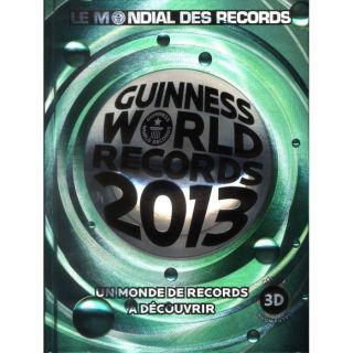 GUINNESS WORLD RECORDS (EDITION 2013)   Achat / Vente livre Collectif