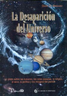 La desaparicion del Universo / The disappearance of the Universe: Un