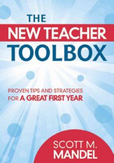 The New Teacher Toolbox Proven Tips and Strategies for a Great First