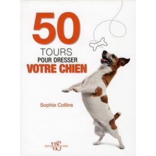 50 TOURS POUR DRESSER VOTRE CHIEN   Achat / Vente livre pas cher