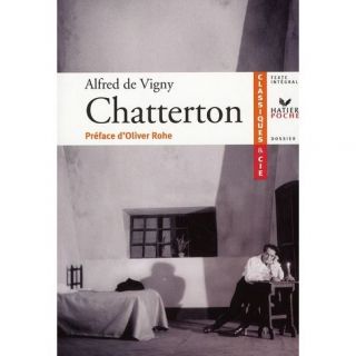 Chatterton   Achat / Vente livre Alfred De Vigny pas cher  