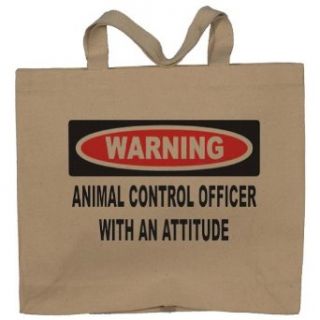 Warning Animal Control Officer with an attitude Totebag