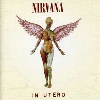 In Utero by Nirvana ( Audio CD   Sept. 21, 1993)   Explicit Lyrics