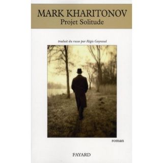 Projet solitude   Achat / Vente livre Mark Kharitonov pas cher