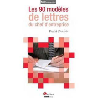 90 modèles de lettres du chef dentreprise   Achat / Vente livre