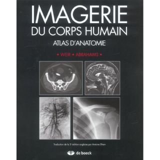 Imagerie du corps humain ; atlas danatomie   Achat / Vente livre