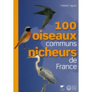 100 oiseaux communs nicheurs de France   Achat / Vente livre