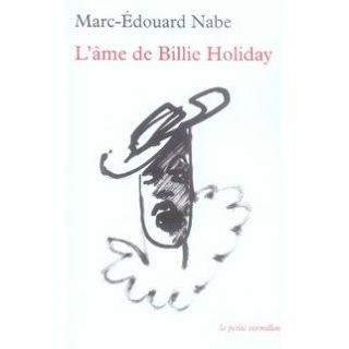 âme de billie holiday   Achat / Vente livre Marc Edouard Nabe pas