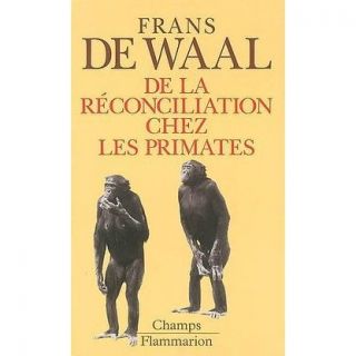 De la reconciliation chez les primates   Achat / Vente livre Frans de