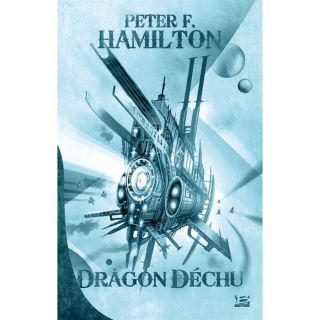 Dragon déchu   Achat / Vente livre Peter F. Hamilton pas cher