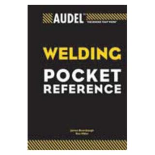 John Wiley & Sons 9780764588099 Welding Pocket Reference, Audel