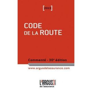 CODE DE LA ROUTE 2013 COMMENTE   Achat / Vente livre Jacques Remy pas