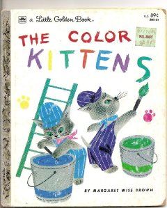 The Color Kittens (Little Golden Book 205 41) Margaret Wise Brown