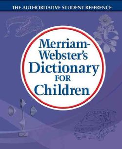 Merriam Websters Dictionary for Children (Paperback) Today $10.88