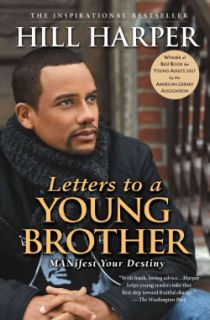 Letters to a Young Brother Manifest Your Destiny (Paperback) Today $