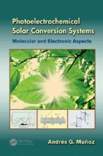 Photoelectrochemical Solar Conversion Systems Molecular and