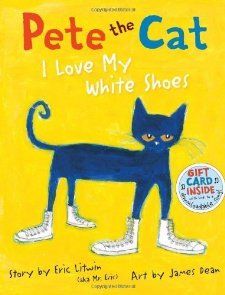 Pete the Cat I Love My White Shoes (Hardcover) Books
