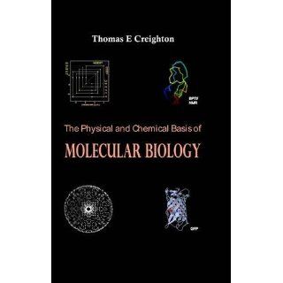 Physical and Chemical Basis of Molecular Biology Thomas E