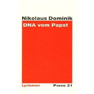 DNA vom Papst Lyrismen Anton G. Leitner, Nikolaus Dominik