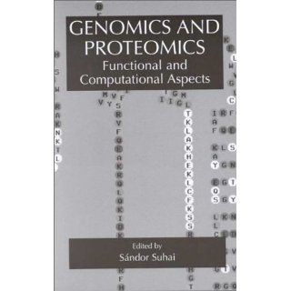 Genomics and Proteomics Functional and Computational Aspects